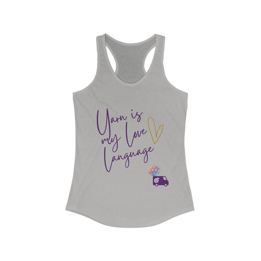 Yarn is My Love Language Women's Ideal Racerback Tank