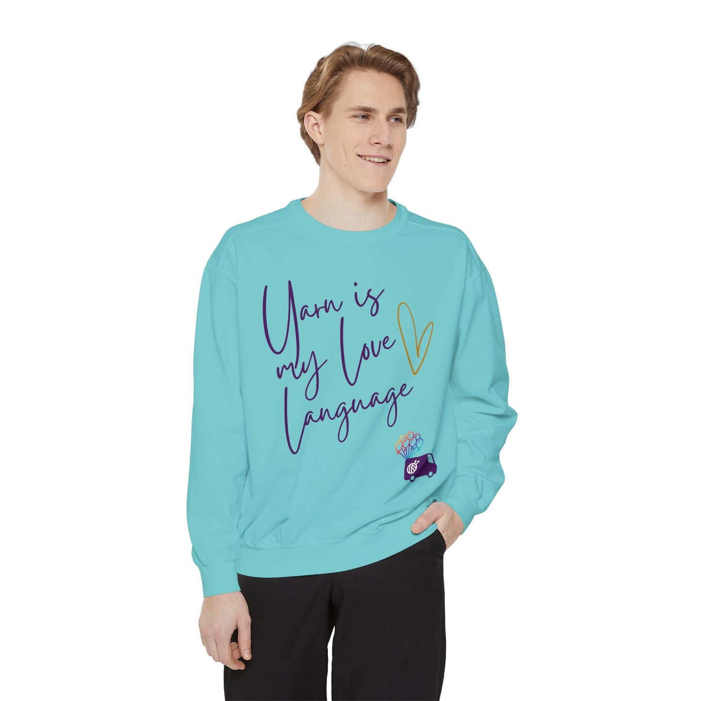 Yarn is My Love Language Unisex Garment-Dyed Sweatshirt