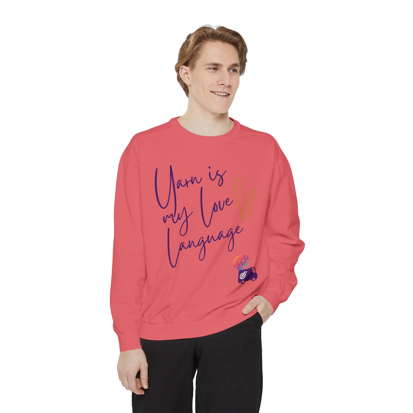 Yarn is My Love Language Unisex Garment-Dyed Sweatshirt