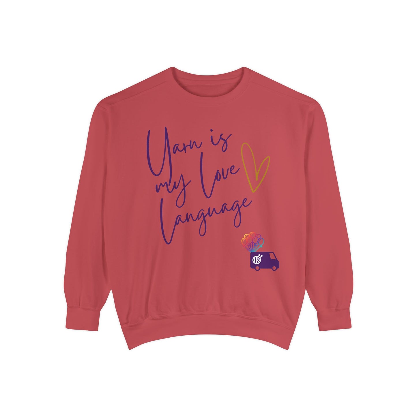 Yarn is My Love Language Unisex Garment-Dyed Sweatshirt