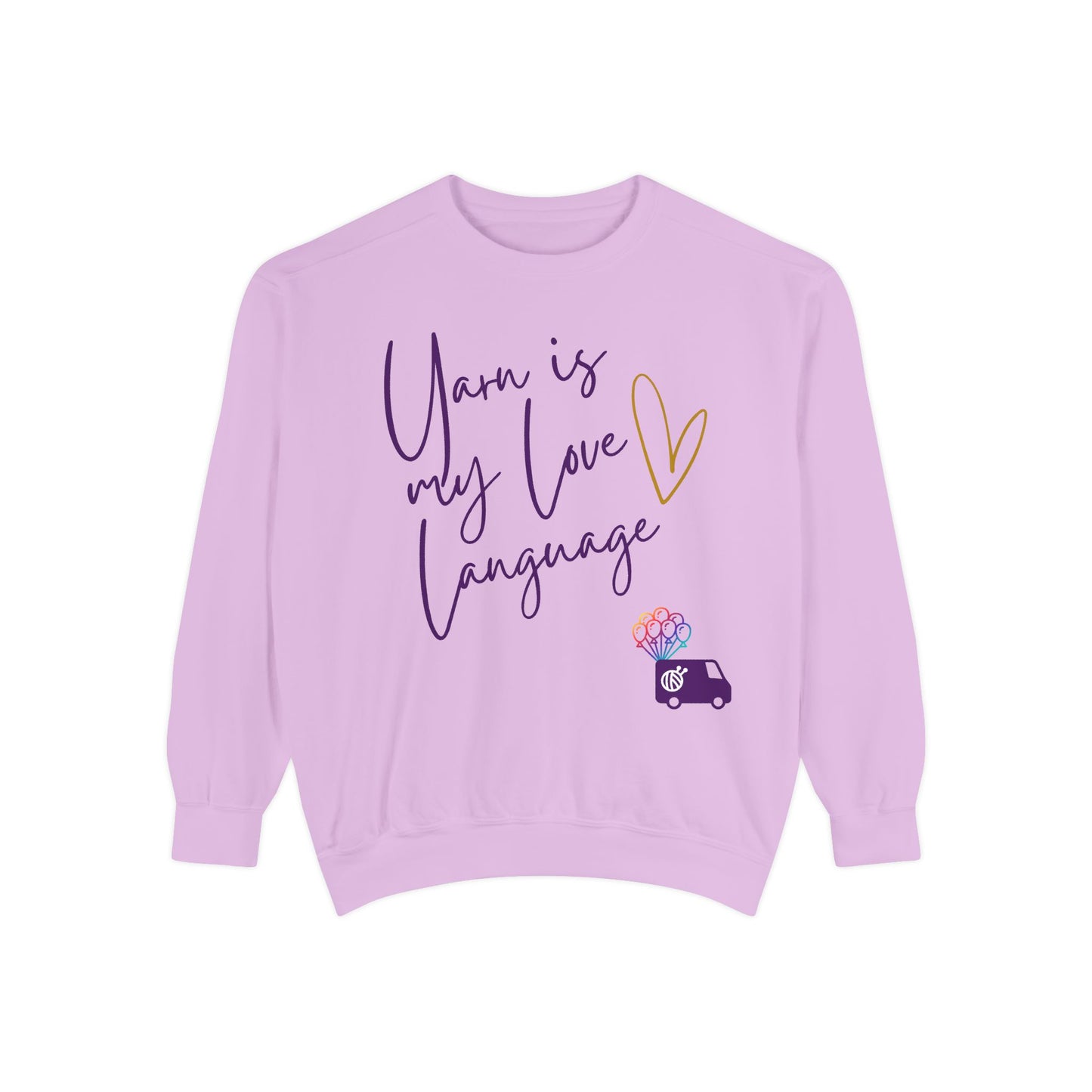 Yarn is My Love Language Unisex Garment-Dyed Sweatshirt