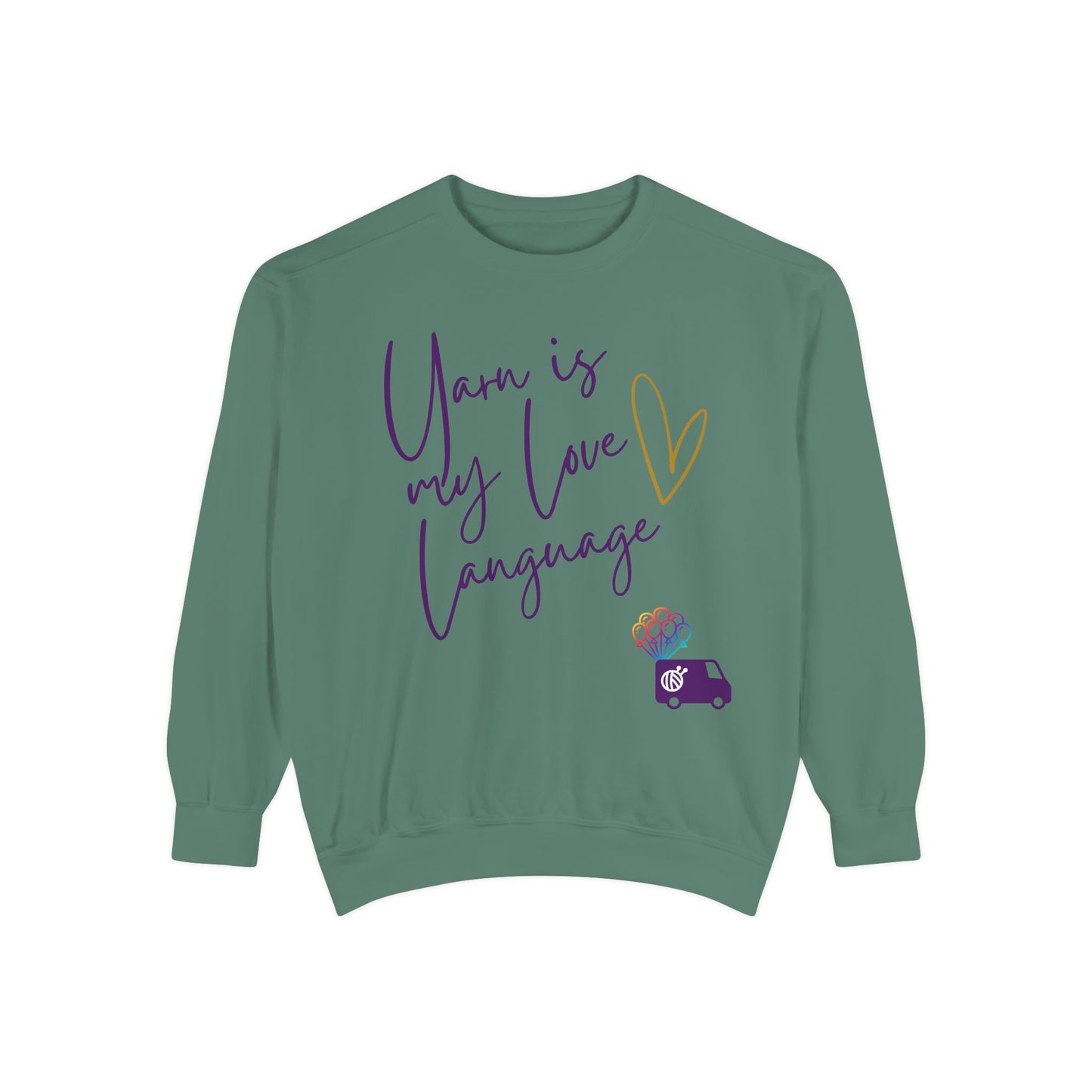 Yarn is My Love Language Unisex Garment-Dyed Sweatshirt
